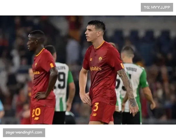 罗马是五大豪门中唯一转会亏损 为满足加斯佩里尼需求引援